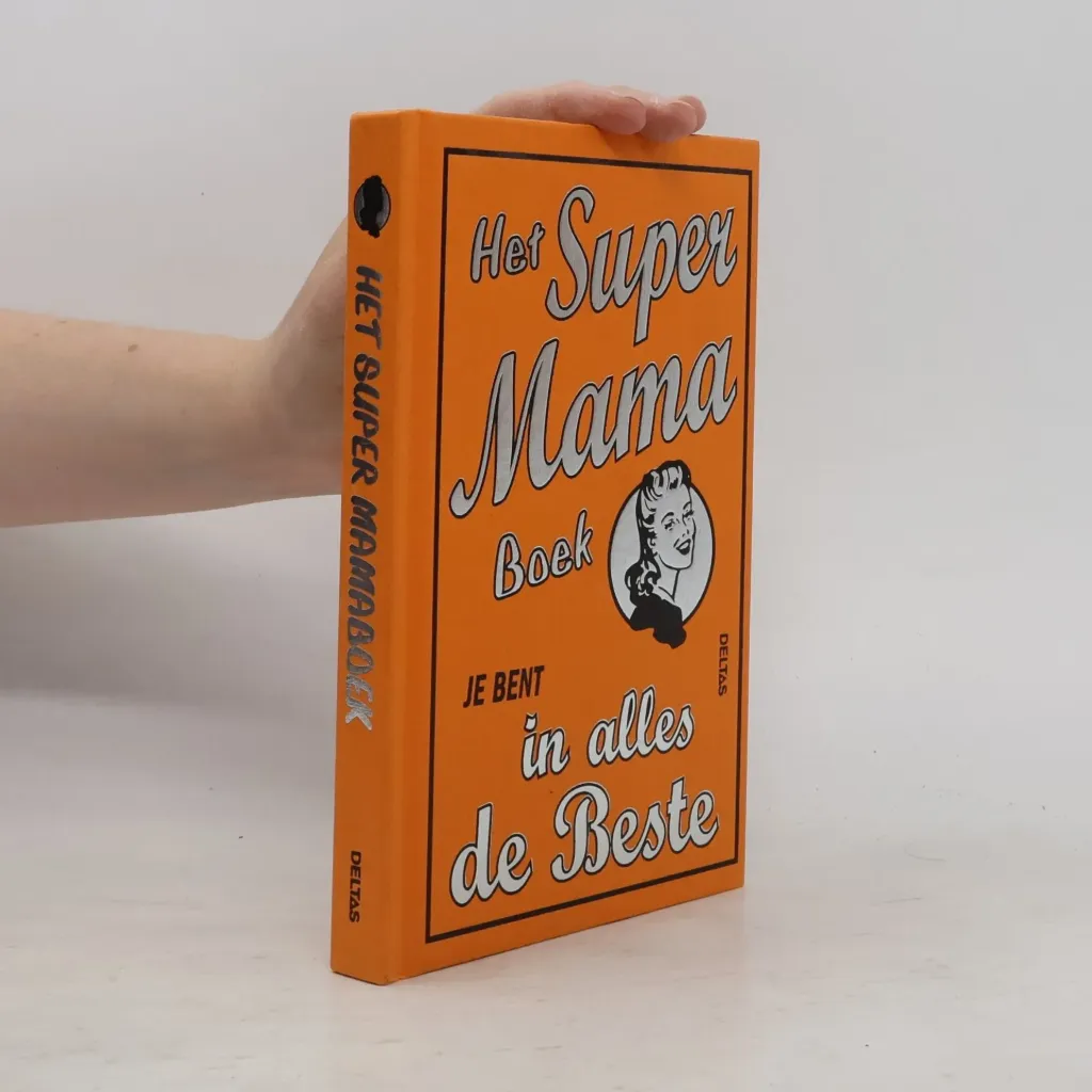 Het Super Mama Boek