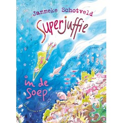 Superjuffie in de soep +7j 
