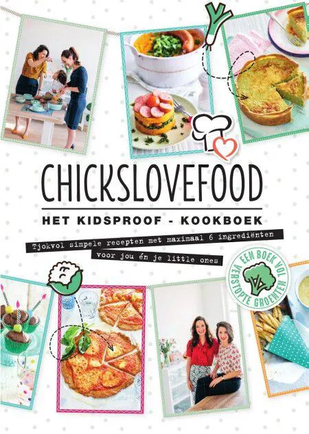 Kidsproof kookboek - Chicks love food