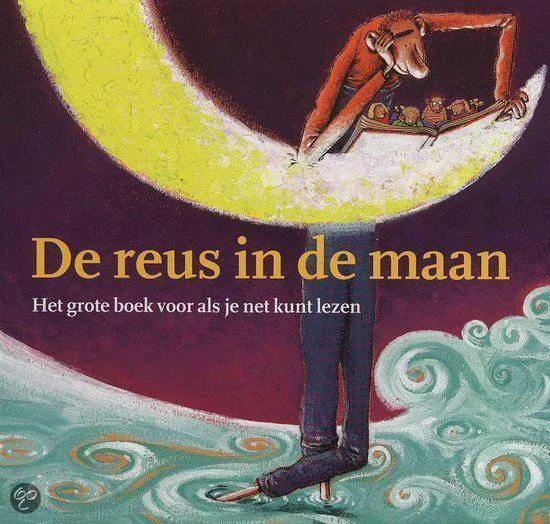 De Reus In De Maan - Het Grote Boek Voor Als Je Net Kunt Lezen