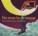 De Reus In De Maan - Het Grote Boek Voor Als Je Net Kunt Lezen